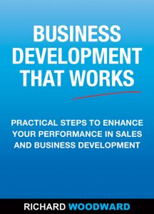 Business Development that Works Richard Woodward